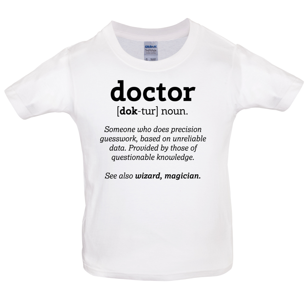 Definition Doctor Kids T Shirt