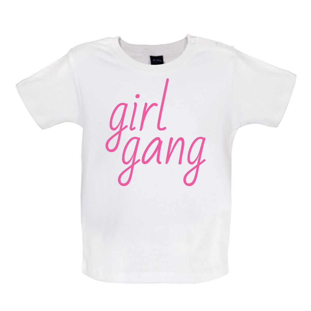 Girl Gang Baby T Shirt