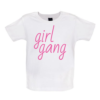 Girl Gang Baby T Shirt