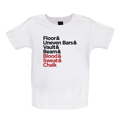 Blood Sweat And Chalk Baby T Shirt