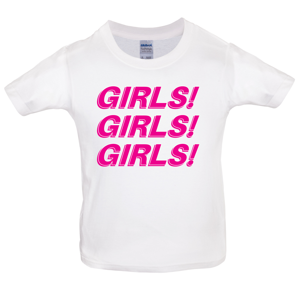 Girls Girls Girls Kids T Shirt