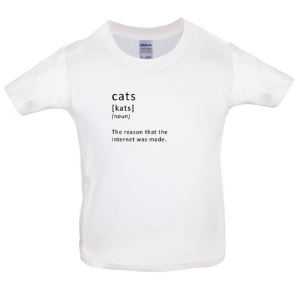 Funny Definition Cats (The Reason The Internet Was Made) Kids T Shirt