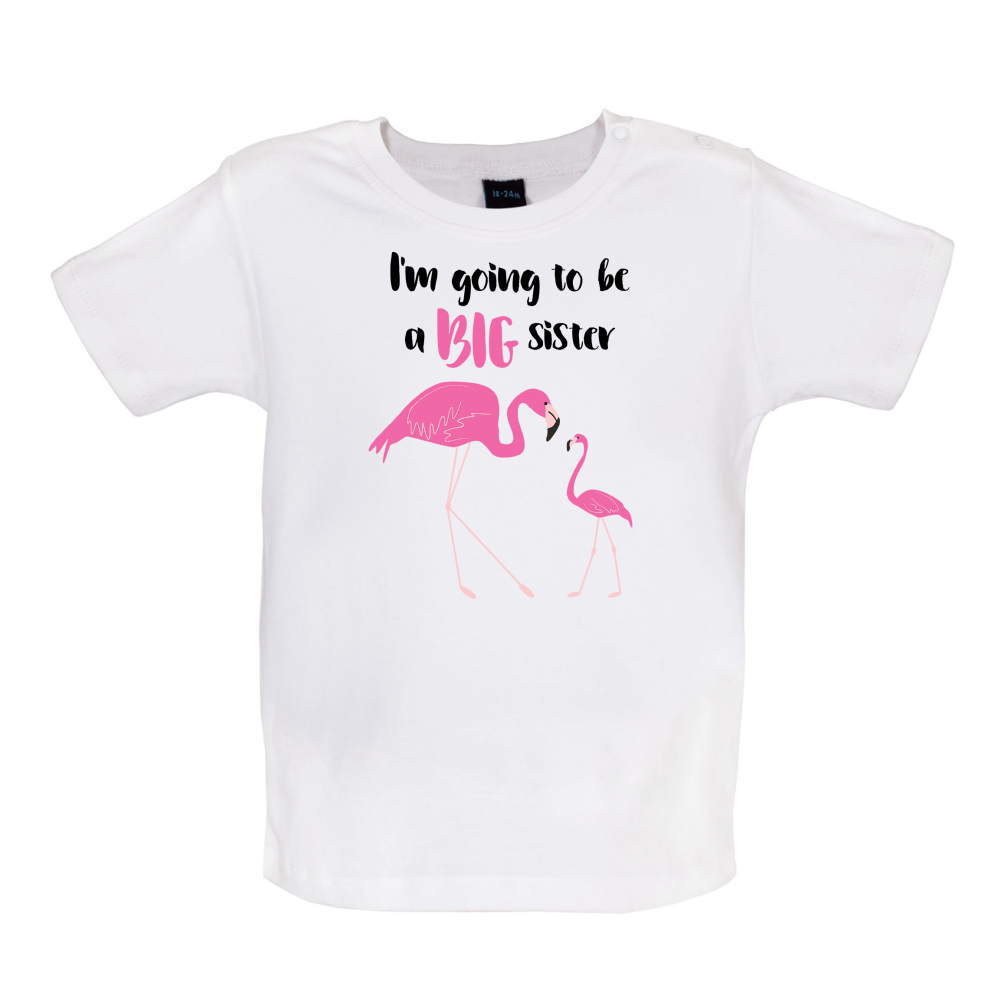 Big Sister Flamingo  Baby T Shirt