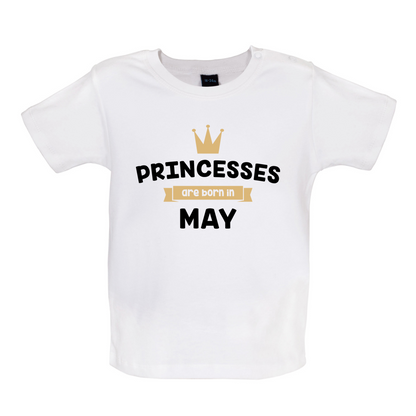 Princesses Are Born In May Baby T Shirt