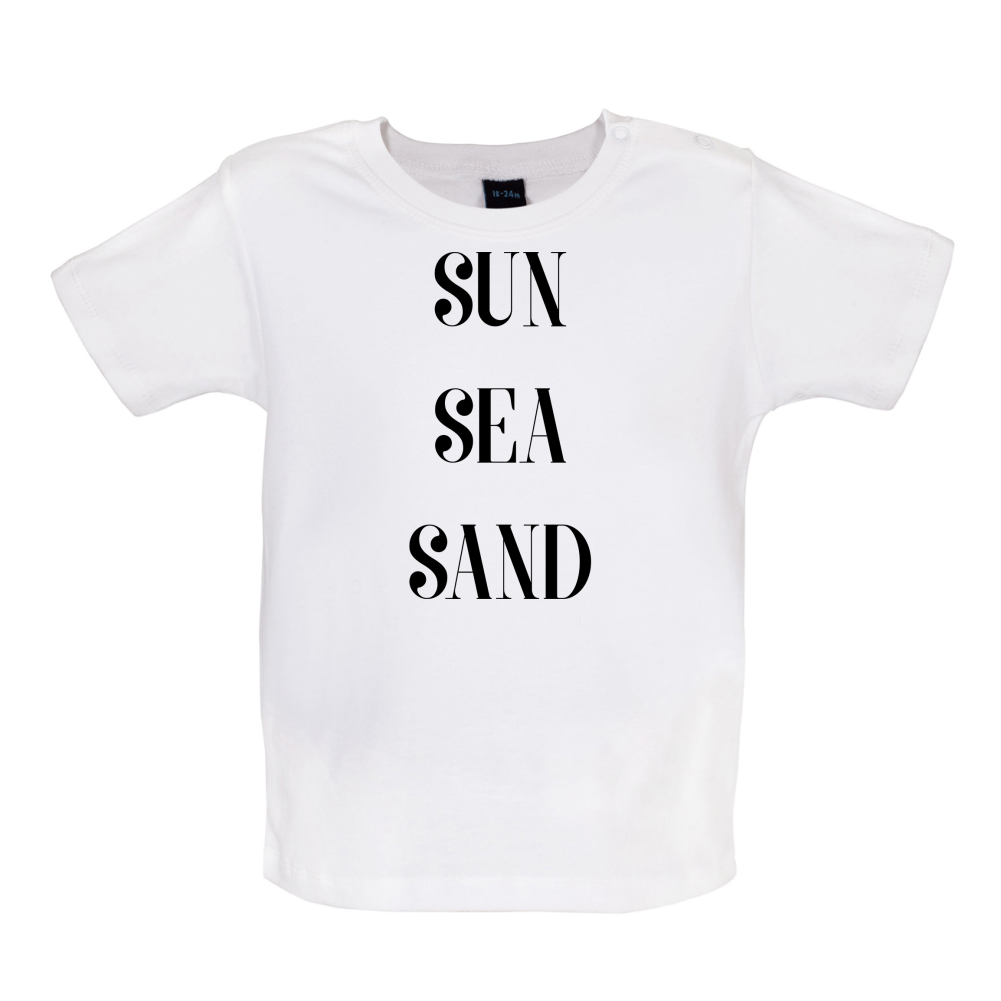 Sun Sea Sand Baby T Shirt