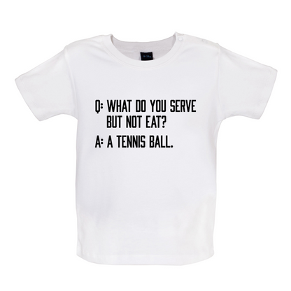 Dont Eat Tennis Ball Baby T Shirt