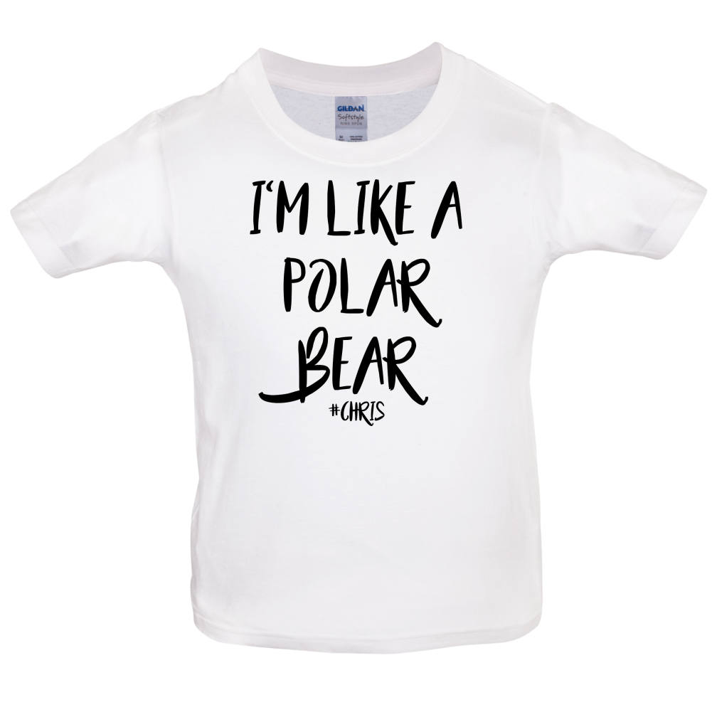 I'm Like A Polar Bear Kids T Shirt