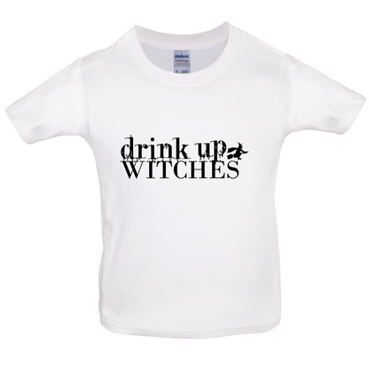 Drink Up Witches Kids T Shirt