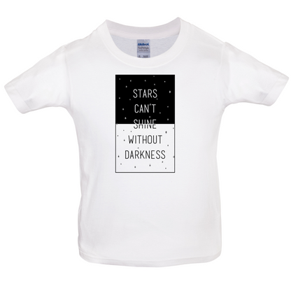 Stars Can't Shine Without Darkness Kids T Shirt