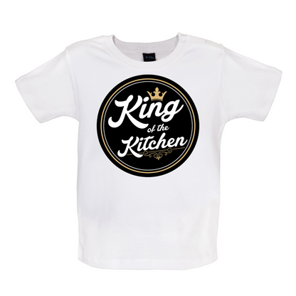 King Of The Kitchen Baby T Shirt