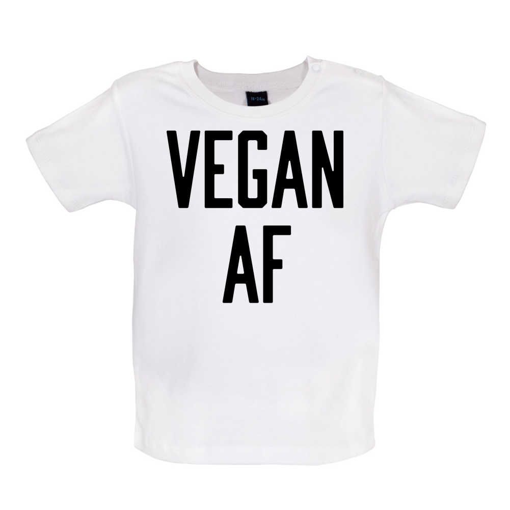 Vegan AF Baby T Shirt