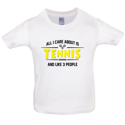 All I Care About Is Tennis Kids T Shirt