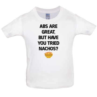 Abs Are Great, Nacho's Kids T Shirt