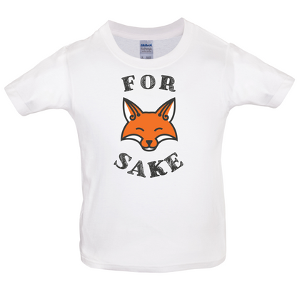 For Fox Sake Kids T Shirt
