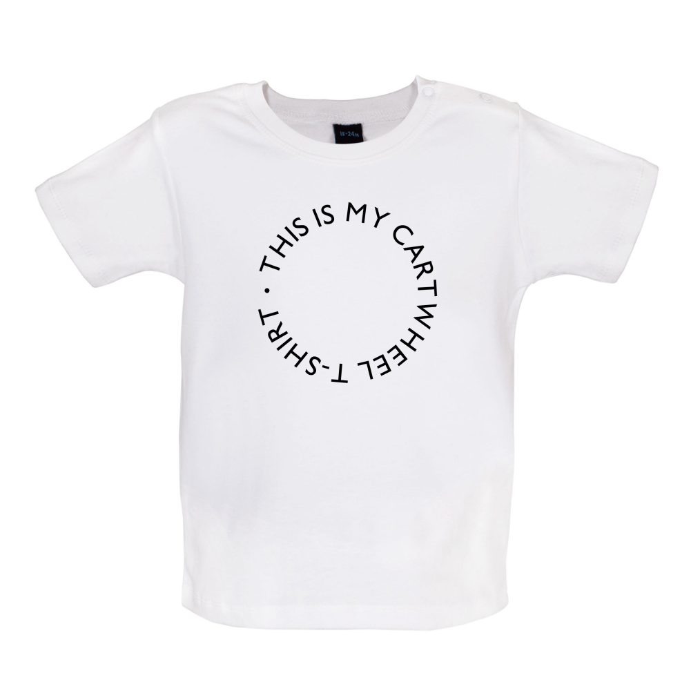 This Is My Cartwheel  Baby T Shirt