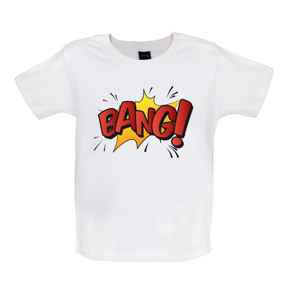 BANG! Word Art Baby T Shirt