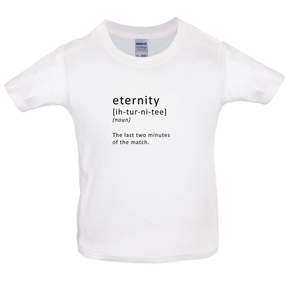 Funny Definition Eternity Kids T Shirt