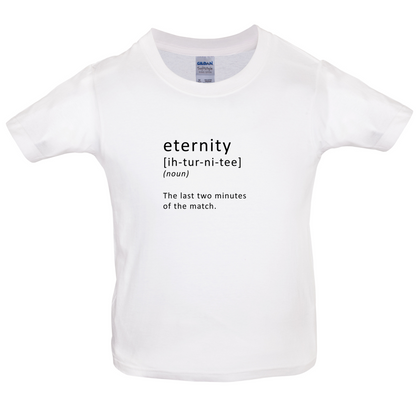 Funny Definition Eternity Kids T Shirt