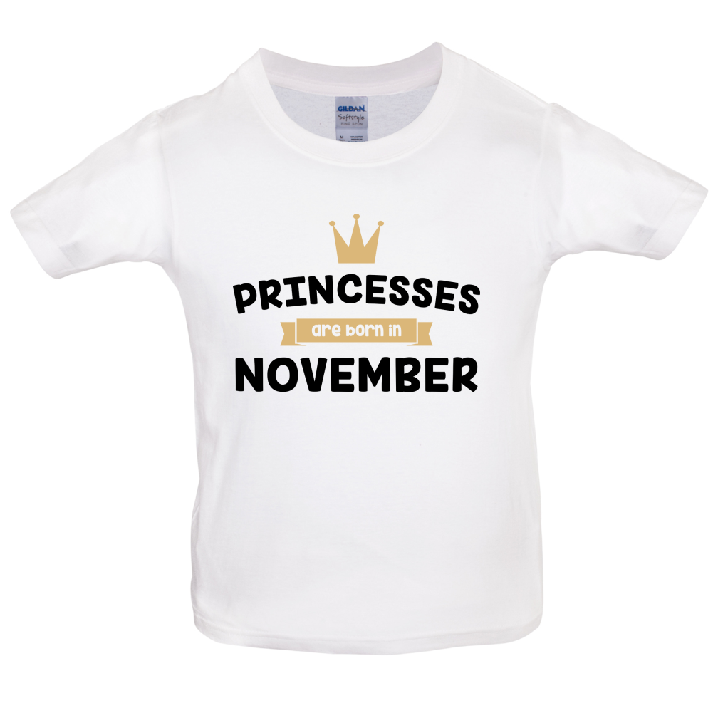 Princesses Are Born In November Kids T Shirt