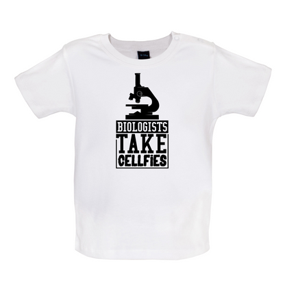 Biologists Take Cellfies Baby T Shirt