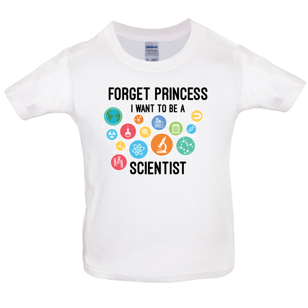 Forget Princess Scientist Kids T Shirt