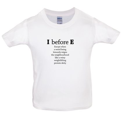 I Before E Kids T Shirt