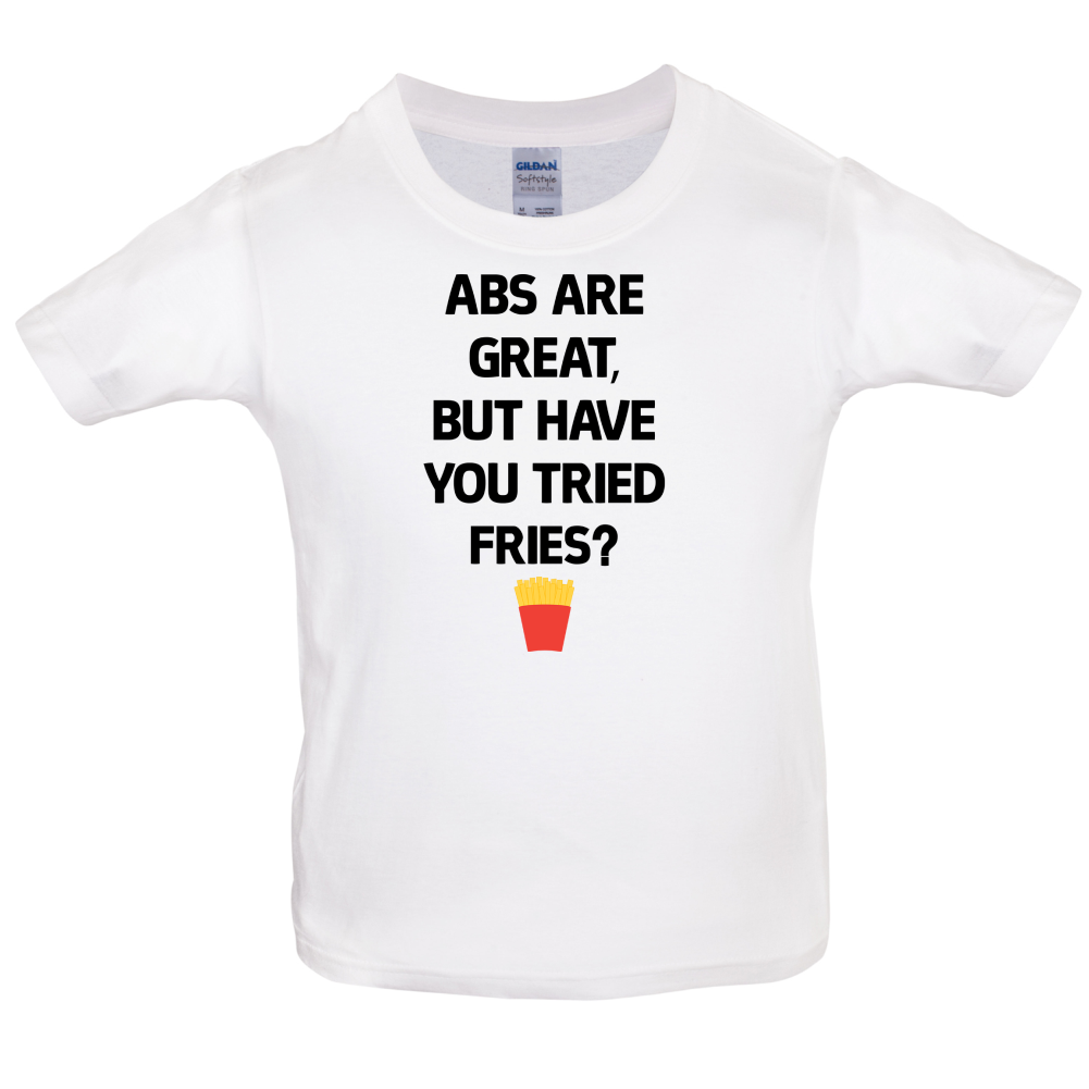 Abs Are Great, Fries  Kids T Shirt
