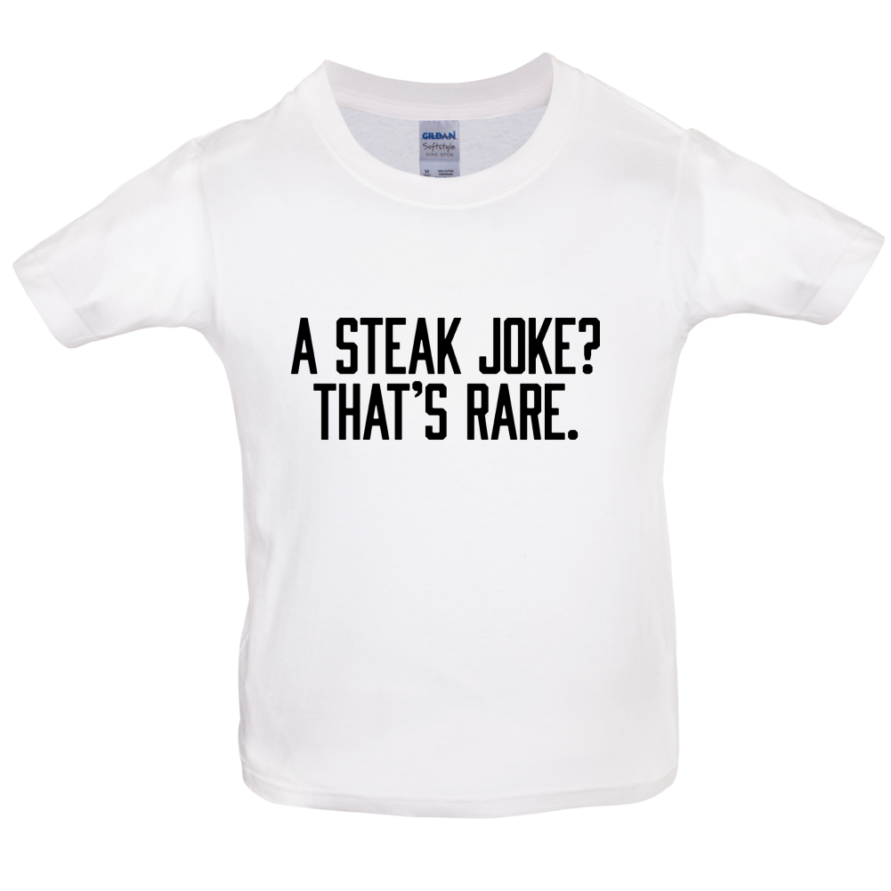 Steak Joke, Thats Rare Kids T Shirt