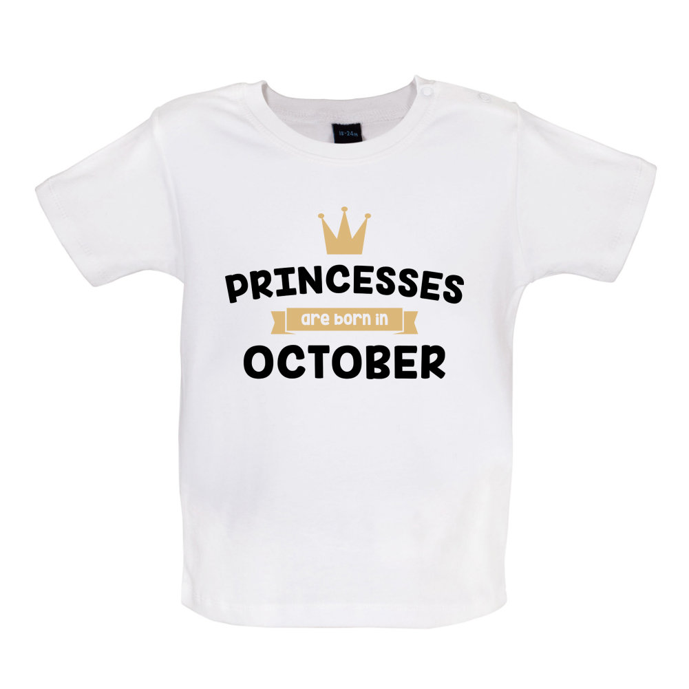 Princesses Are Born In October Baby T Shirt