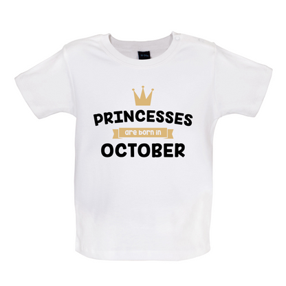 Princesses Are Born In October Baby T Shirt