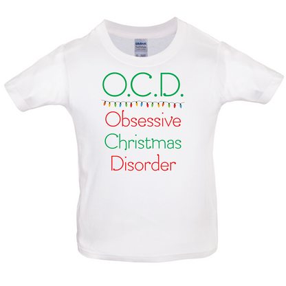 Obsessive Christmas Disorder Kids T Shirt