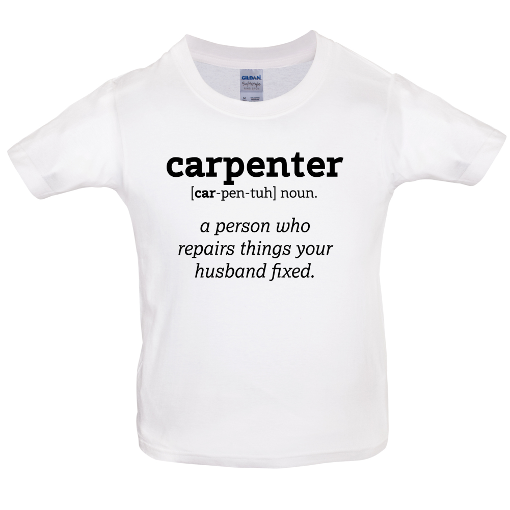 Definition Carpenter Kids T Shirt