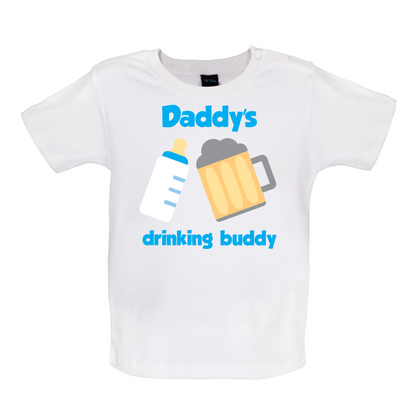 Daddy's Drinking Buddy Baby T Shirt