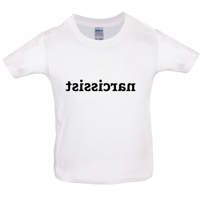 Narcissistic Kids T Shirt