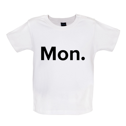 Weekday - Mon Baby T Shirt