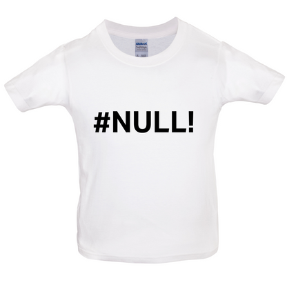 #Null Kids T Shirt