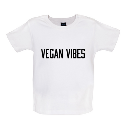 Vegan Vibes  Baby T Shirt