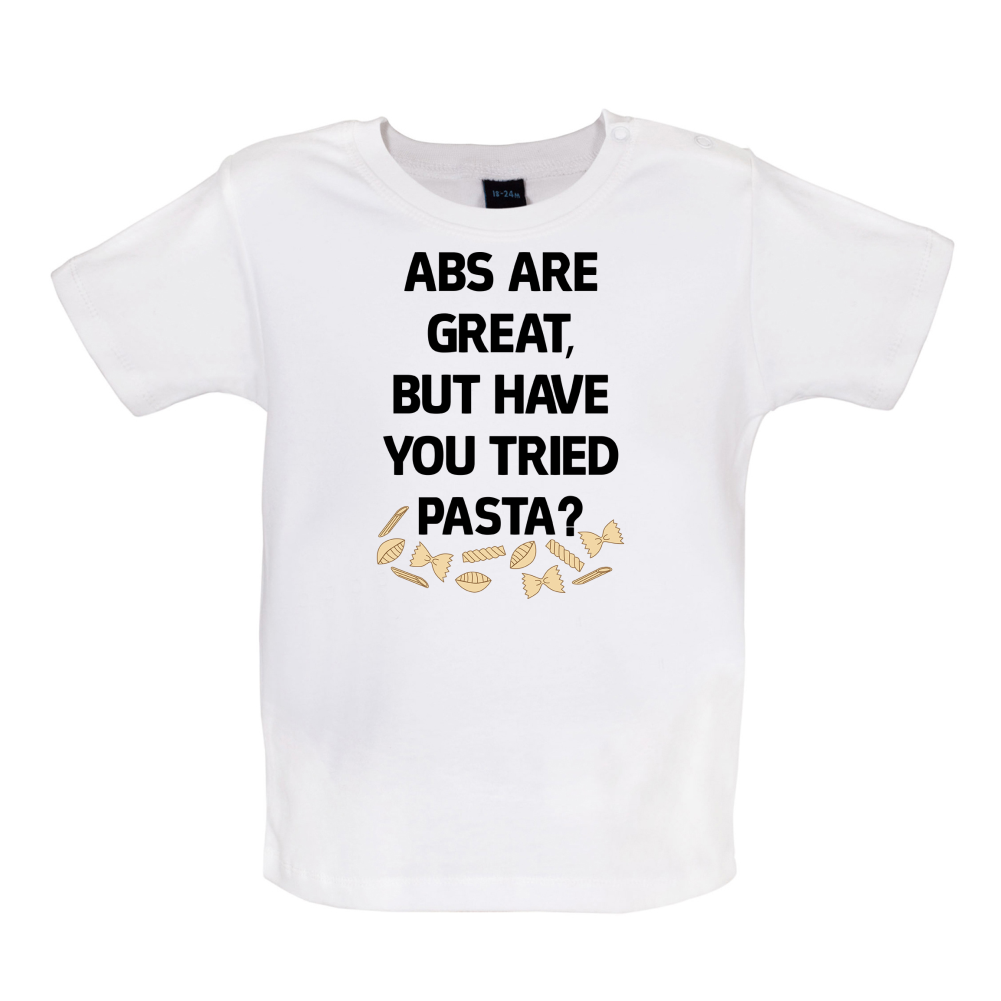 Abs Are Great, Pasta Baby T Shirt