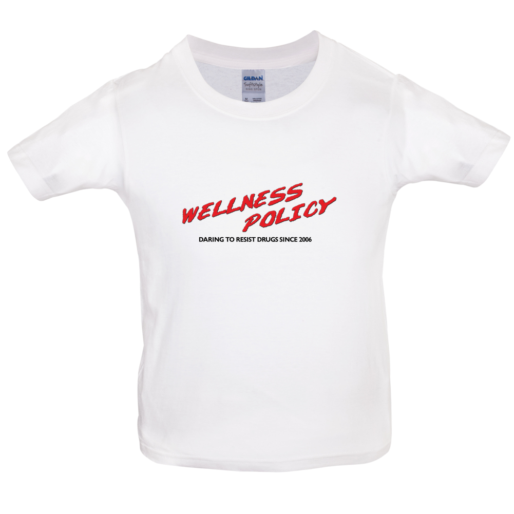 Wellness Policy Kids T Shirt