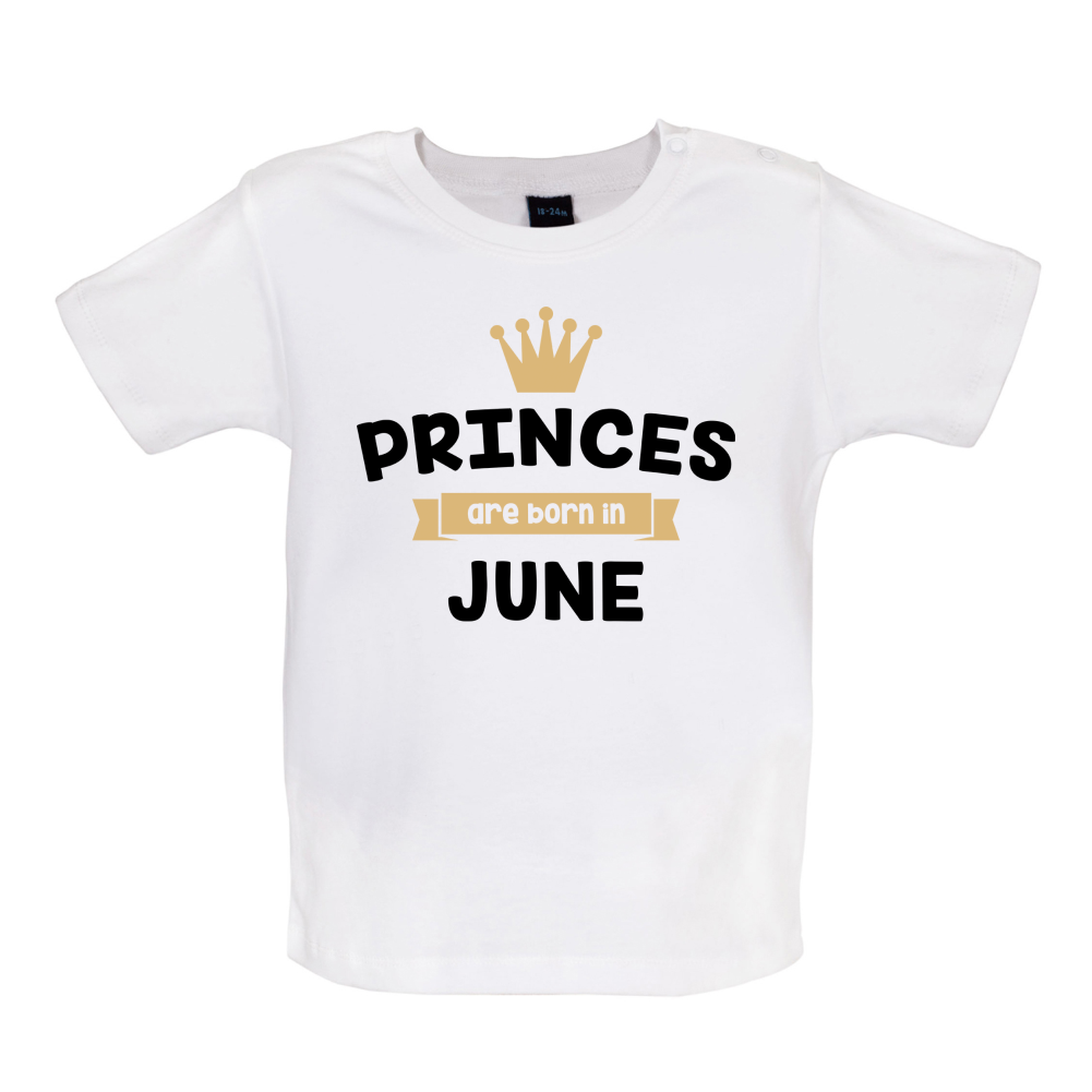 Princes Are Born In June Baby T Shirt