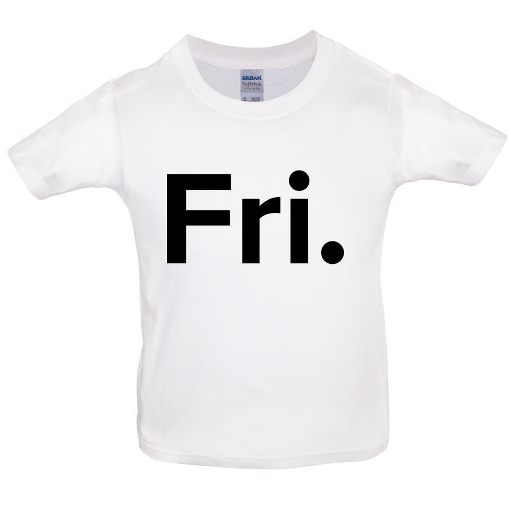 Weekday - Fri Kids T Shirt
