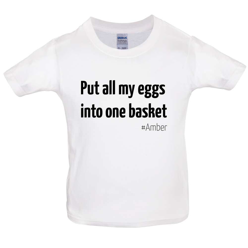All My Eggs In One Basket Kids T Shirt