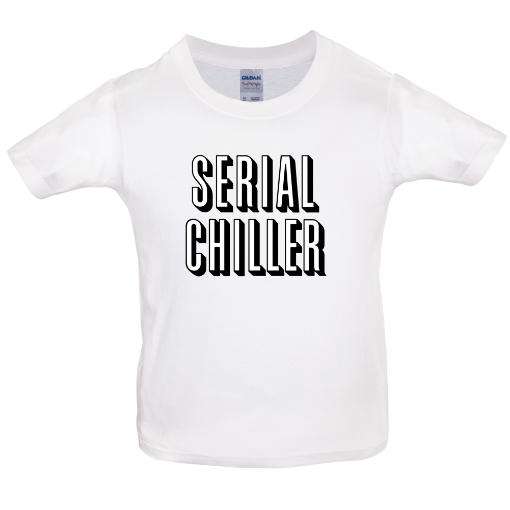 Serial Chiller Kids T Shirt