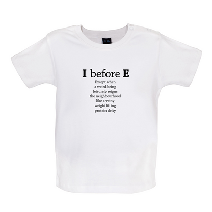 I Before E Baby T Shirt