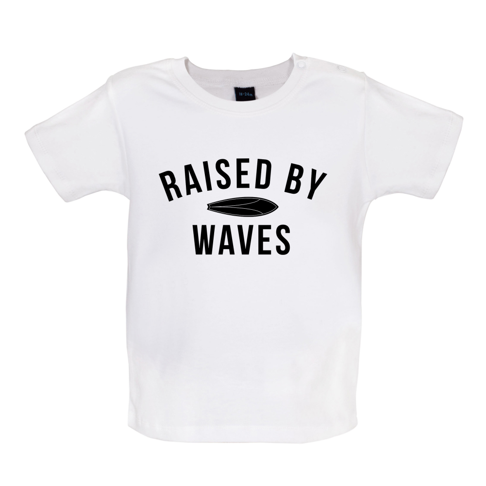 Raised By Waves Baby T Shirt