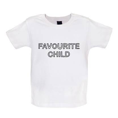 Favourite Child Baby T Shirt