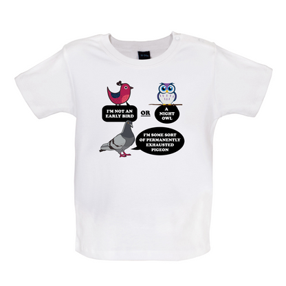 Not An Early Bird Baby T Shirt