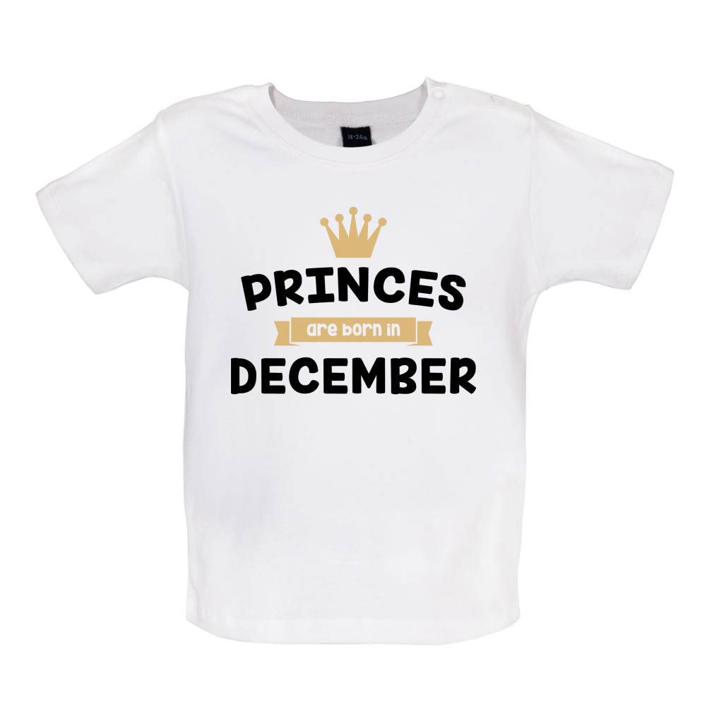 Princes Are Born In December Baby T Shirt