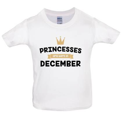 Princesses Are Born In December Kids T Shirt