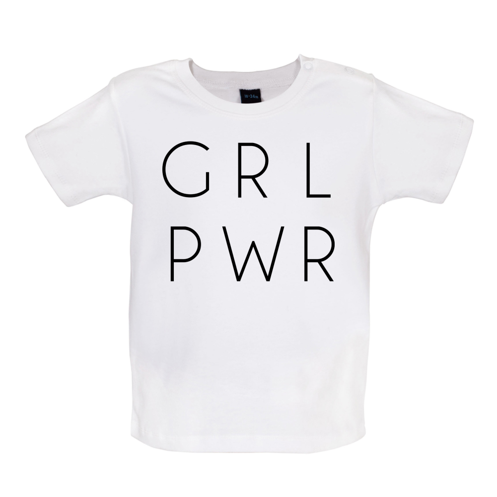 GRL PWR Baby T Shirt